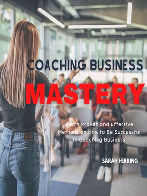 cover image of Coaching Business Mastery